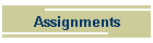 Assignments